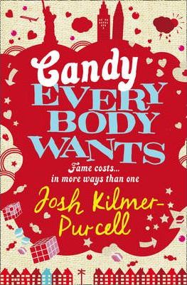 Candy Everybody Wants by Josh Kilmer-Purcell